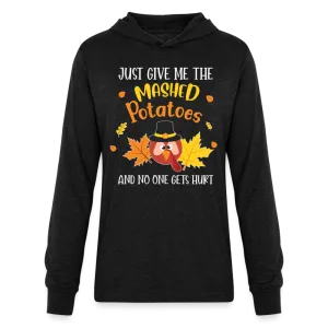 Just Give Me The Mashed Potatoes and No One Gets Hurt Hoodie Shirt