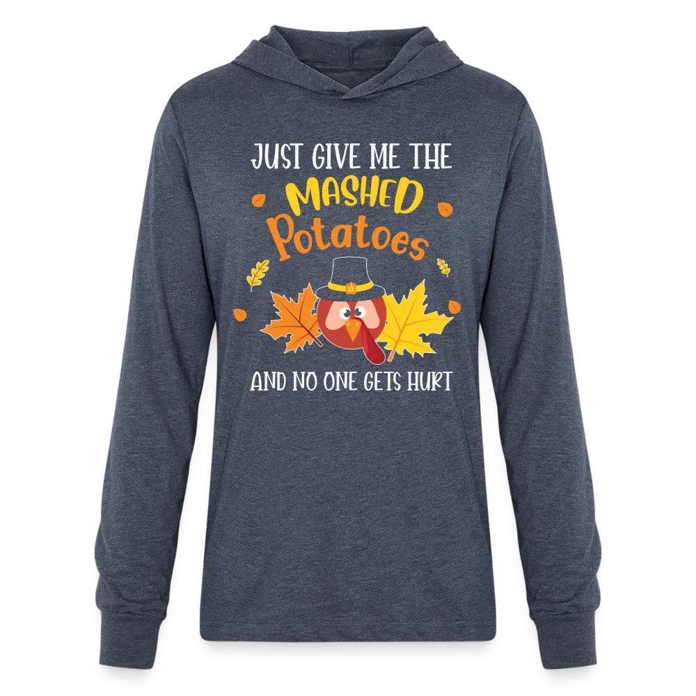 Just Give Me The Mashed Potatoes and No One Gets Hurt Hoodie Shirt