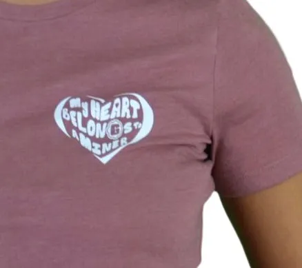 My Heart Belongs To A Miner Tee