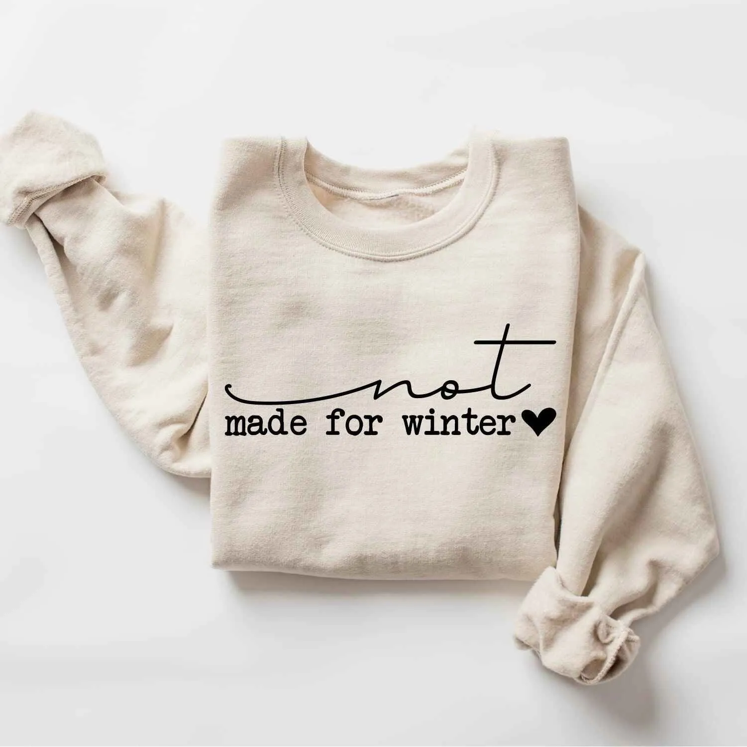 "Not Made for Winter" Christmas Sweatshirt – Fun Holiday Statement
